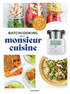 cover image of Accro à mon robot--Monsieur Cuisine--Batchcooking